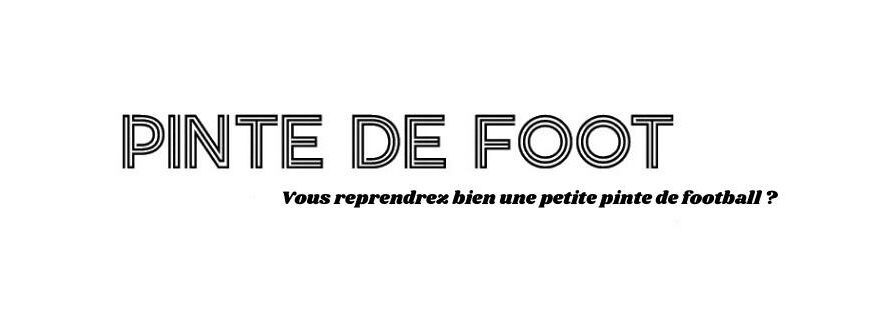 Pinte de Foot recrute !